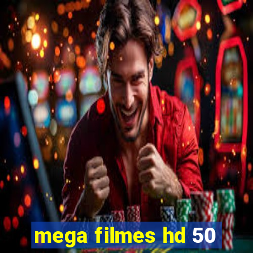 mega filmes hd 50